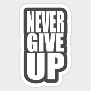 never give up Sticker